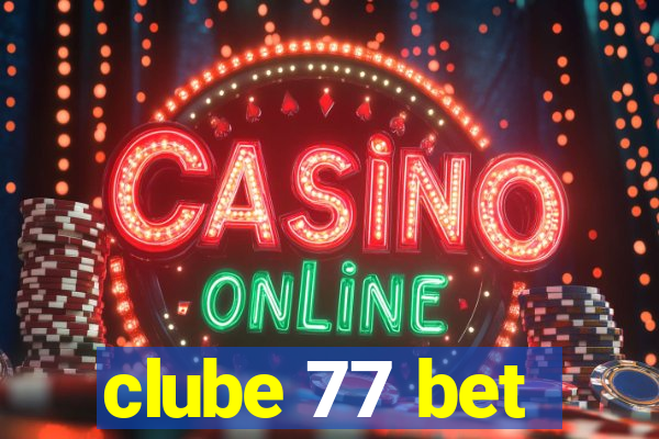 clube 77 bet